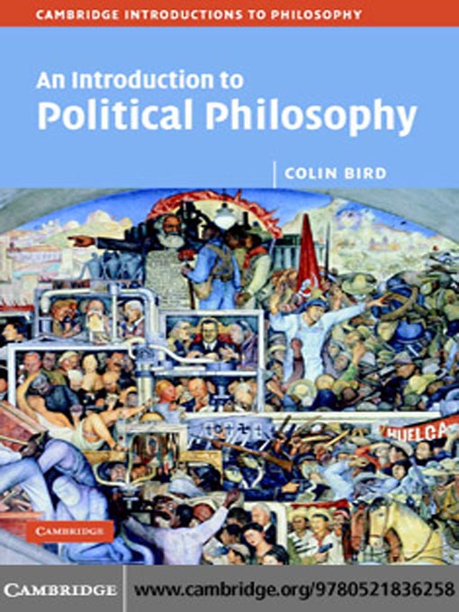 Title details for An Introduction to Political Philosophy by Colin Bird  - Available